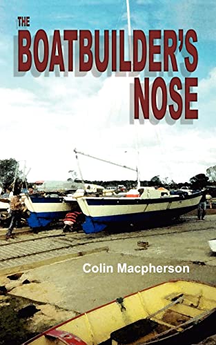 Stock image for The Boatbuilder's Nose for sale by PBShop.store US