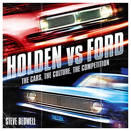9781921295171: Holden vs Ford: The Cars. The Culture. The Competition (Motoring Series)