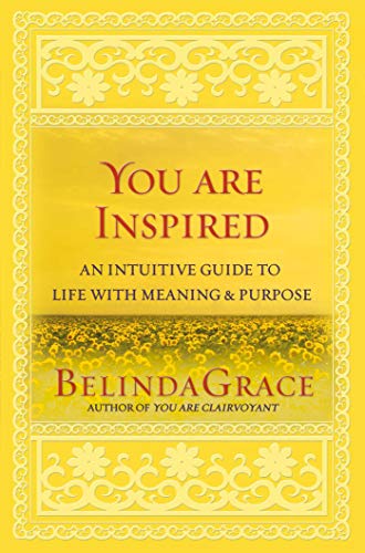 9781921295232: You are Inspired: An Intuitive Guide to Life with Meaning & Purpose