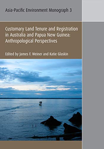 Imagen de archivo de Customary Land Tenure and Registration in Australia and Papua New Guinea a la venta por PBShop.store US