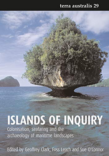 Stock image for Islands of Inquiry: Colonisation, seafaring and the archaeology of maritime landscapes for sale by GreatBookPrices