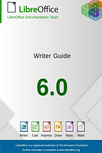 Beispielbild fr LibreOffice 6.0 Writer Guide zum Verkauf von ThriftBooks-Dallas
