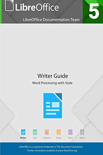 Stock image for LibreOffice 5.4 Writer Guide for sale by Lucky's Textbooks