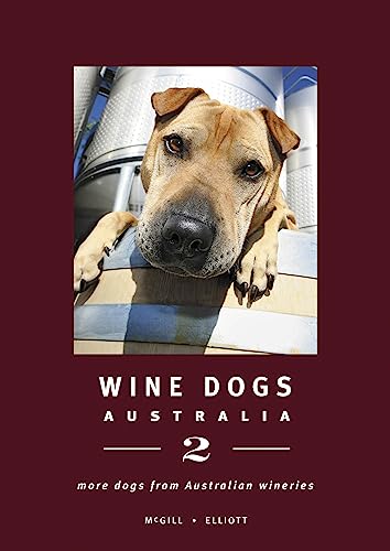 Stock image for Wine Dogs Australia 2 for sale by Hawking Books