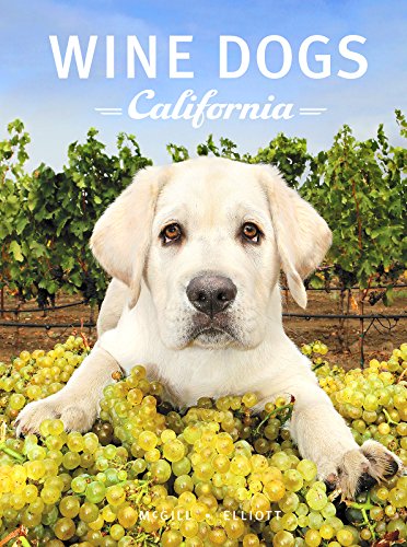 Beispielbild fr Wine Dogs California 3 zum Verkauf von HPB-Emerald