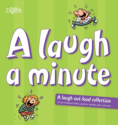 9781921344725: A Laugh a Minute: A Laugh Out Loud Collection of Our  Funniest Jokes, Quotes, Stories and Cartoons - Readers Digest, Readers  Digest: 1921344725 - AbeBooks