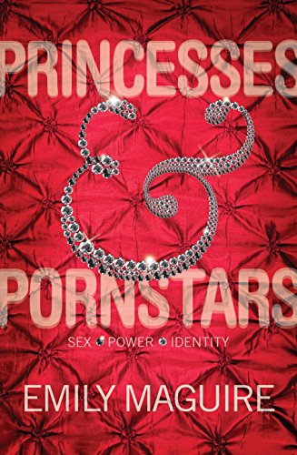 9781921351310: Princesses and Pornstars : Sex, Power . Identity