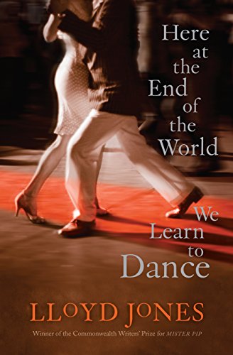 Beispielbild fr Here at the End of the World We Learn to Dance zum Verkauf von medimops