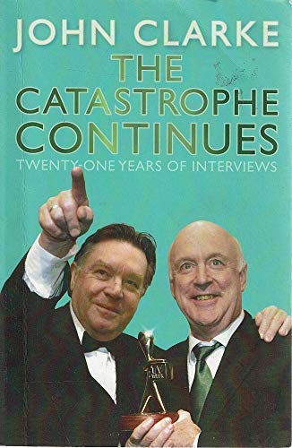 Stock image for The Catastrophe Continues : Twenty-One Years of Interviews for sale by Ripponlea Books