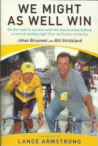 Stock image for We Might as Well Win: On the Road to Success with the Mastermind Behind Eight Tour De France Victories for sale by medimops