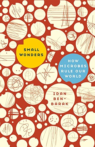 Stock image for Small Wonders: How Microbes Rule Our World for sale by ThriftBooks-Atlanta