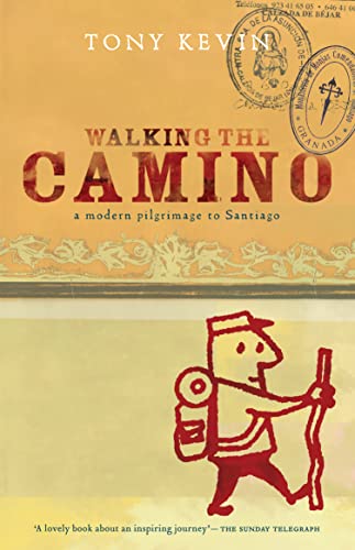 Stock image for Walking the Camino: a modern pilgrimage to Santiago for sale by WorldofBooks