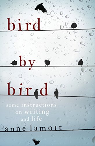 Imagen de archivo de Bird by Bird: Some Instructions on Writing and Life a la venta por ThriftBooks-Atlanta