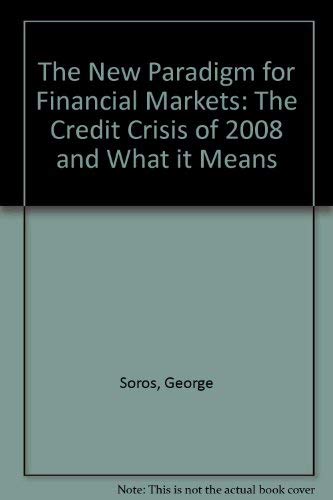 9781921372483: The New Paradigm for Financial Markets: The Credit Crisis of 2008 and What it Means