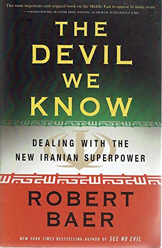 9781921372551: The Devil We Know: Dealing with the New Iranian Superpower