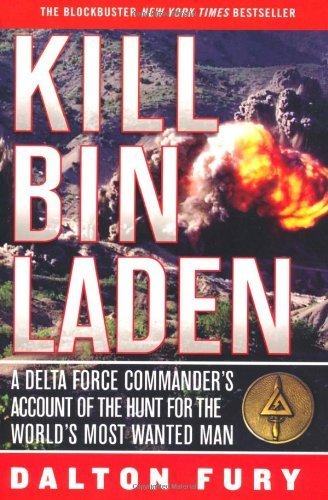 9781921372698: Kill Bin Laden - A Delta Force Commander's Account of the Hunt for the World's Most Wanted Man