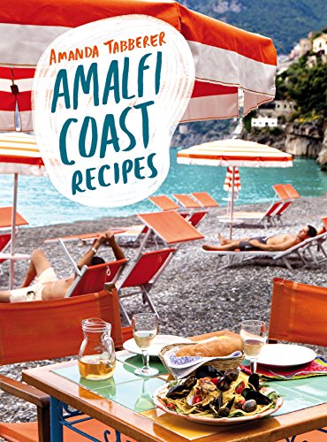 Beispielbild fr Amalfi Coast Recipes zum Verkauf von WorldofBooks