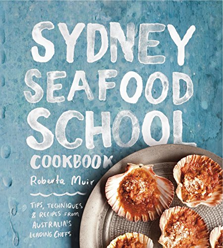 Beispielbild fr Sydney Seafood School Cookbook zum Verkauf von WorldofBooks