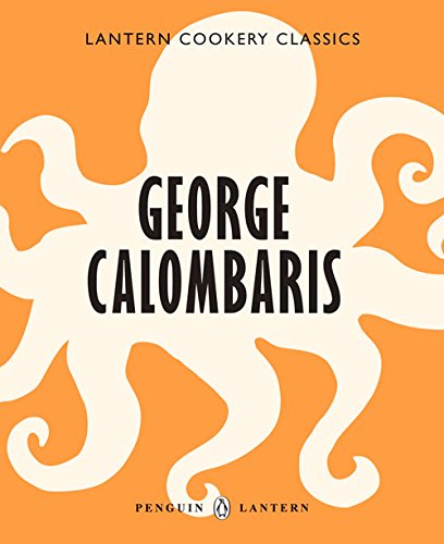 Beispielbild fr George Calombaris (Lantern Cookery Classics) zum Verkauf von WorldofBooks