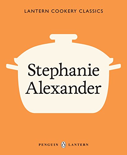 9781921383137: Lantern Cookery Classics - Stephanie Alexander