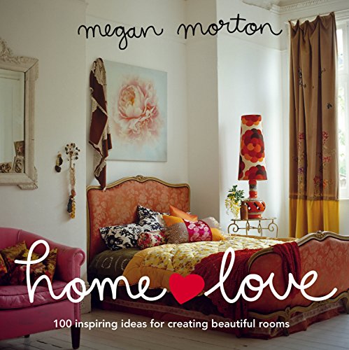 9781921383212: Home Love: 100 Inspiring Ideas for Creating Beautiful Rooms