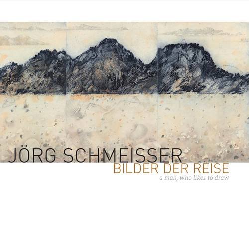 Jorg Schmeisser: Bilder Der Reise: A man, who likes to draw (9781921394942) by Butler, Roger; Denker, Eric; Haynes, Peter; Gates, Merryn; Joppian, Rudiger