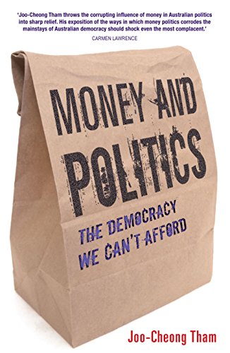 9781921410093: Money and Politics: The Corrosive Effect of Money on Politics in Australia