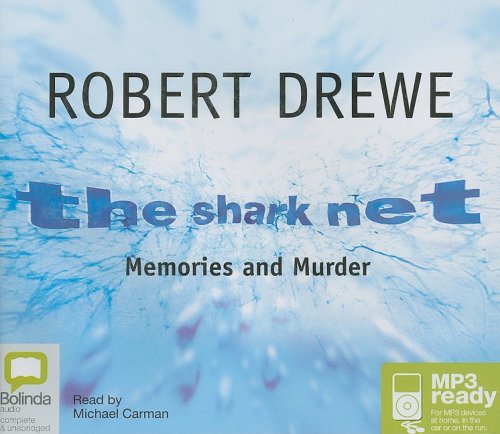 The Shark Net: Memories and Murder (9781921415913) by Robert Drewe