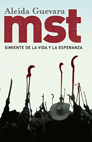 Imagen de archivo de MST: Simiente de la vida y la esperanza en Brazil (Ocean Sur) (Spanish Edition) a la venta por MyLibraryMarket