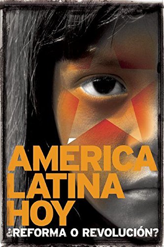 Beispielbild fr Am rica Latina hoy: ¿reforma o revoluci n? (Spanish Edition) zum Verkauf von Books From California