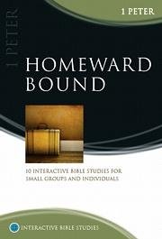 Beispielbild fr Homeward Bound (1 Peter) zum Verkauf von WorldofBooks