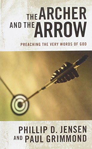Imagen de archivo de Archer and the Arrow : Preaching the very words of God a la venta por SecondSale