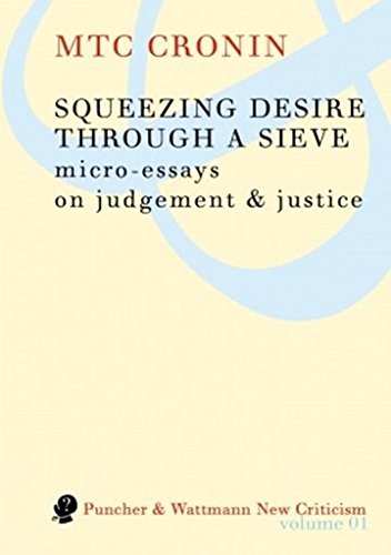 Stock image for Squeezing Desire Through a Sieve (Paperback) for sale by AussieBookSeller