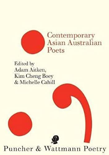 Stock image for Contemporary Asian Australian Poets (Puncher and Wattmann Poetry) for sale by Lucky's Textbooks