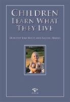 Imagen de archivo de Children Learn What They Live a la venta por Webster's Bookstore Cafe, Inc.