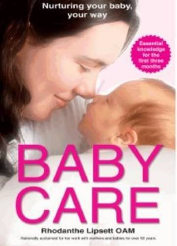 Beispielbild fr Baby Care: Nurturing Your Baby, Your Way zum Verkauf von HPB-Diamond