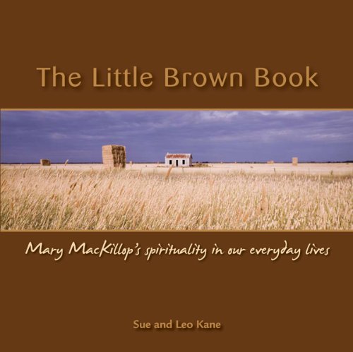 Beispielbild fr Little Brown Book : Mary MacKillop's Spirituality zum Verkauf von WorldofBooks