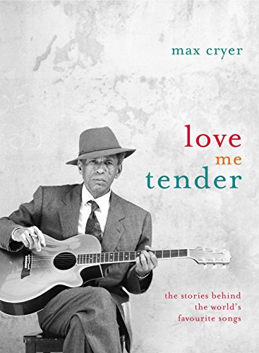 Beispielbild fr Love Me Tender: the Stories Behind the Worlds Favourite Songs zum Verkauf von Reuseabook