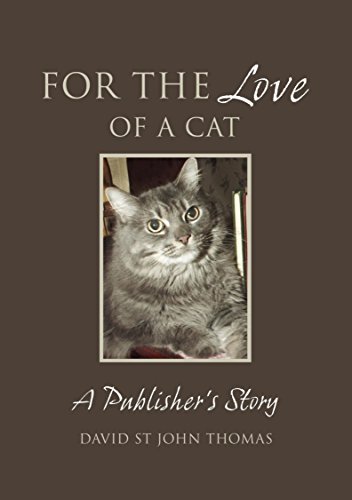 Beispielbild fr For The Love Of A Cat: A Publisher's Story zum Verkauf von WorldofBooks