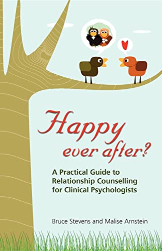 9781921513794: Happy Ever After?: A Practical Guide To Relationship Counselling For Clinical Psychologists