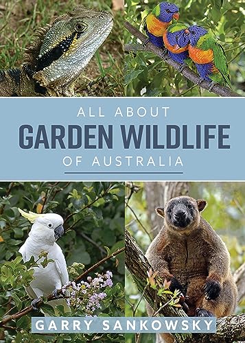 9781921517518: All About Garden Wildlife of Australia