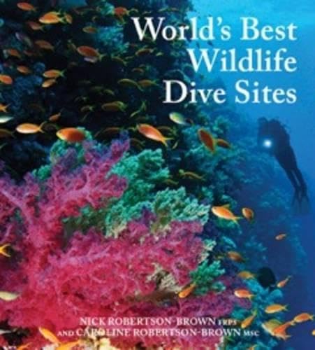 Stock image for World's Best Wildlife Dive Sites for sale by Books From California