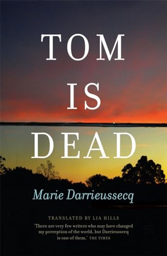 Tom is Dead (9781921520310) by Darrieussecq, Marie
