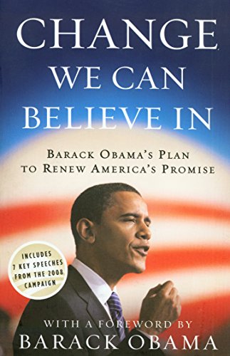 9781921520440: Change We Can Believe In : Barack Obama's Plan to