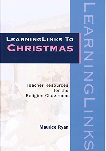 Stock image for LearningLinks to Christmas : Teacher Resources for the Religion Classroom for sale by Better World Books