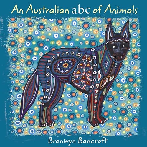 Beispielbild fr An Australian ABC of Animals zum Verkauf von More Than Words