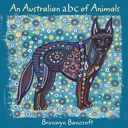 9781921541124: An Australian ABC of Animals
