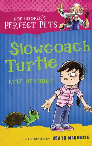 Stock image for Slowcoach Turtle (Pop Hooper's Perfect Pets) for sale by WorldofBooks
