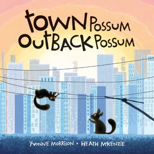 9781921541476: Town Possum, Outback Possum