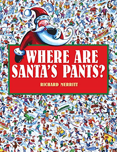 Imagen de archivo de Where Are Santa's Pants? a la venta por Wonder Book